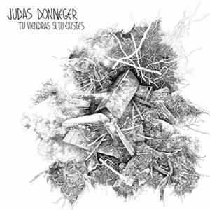 Judas Donneger - Tu Viendras Si Tu Existes mp3