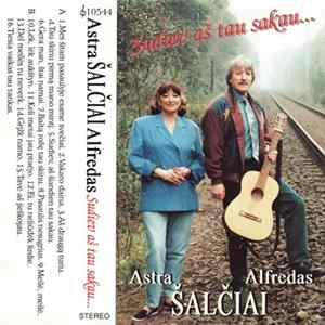 Astra Alfredas Šalčiai - Sudiev Aš Tau Sakau... mp3