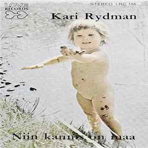 Kari Rydman - Niin Kaunis On Maa mp3