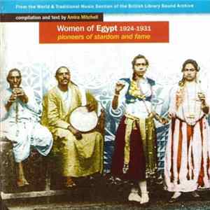 Various - Women Of Egypt 1924-1931 - Pioneers Of Stardom And Fame mp3
