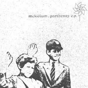 Melodium - Parthenay E.P. mp3