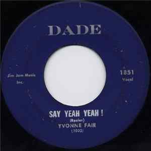 Yvonne Fair - Say Yeah Yeah ! / Straighten Up mp3