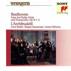 Beethoven, L'Archibudelli, Vera Beths, Jürgen Kussmaul, Anner Bylsma - Trios for Violin, Viola and Violoncello, Op. 9, 1-3 mp3