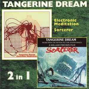 Tangerine Dream - Electronic Meditation / Sorcerer mp3