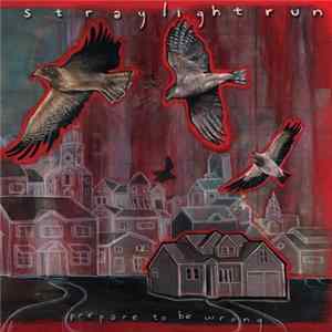 Straylight Run - Prepare To Be Wrong mp3