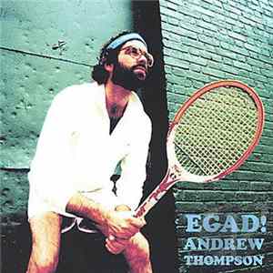Andrew Thompson - Egad! mp3