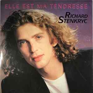 Richard Stenkryc - Elle Est Ma Tendresse mp3