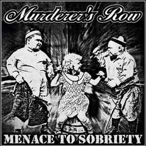 Murderer's Row - Menace To Sobriety mp3