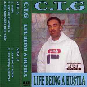 CTG - Life Being A Hu$tla mp3