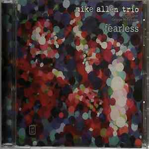 Mike Allen Trio With George McFetridge - Fearless mp3