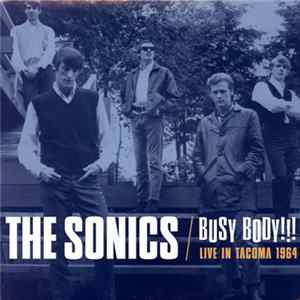 The Sonics - Busy Body!!! - Live In Tacoma 1964 mp3