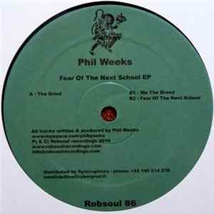 Phil Weeks - Fear Of The Next School EP mp3