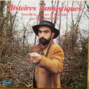 Jean Marlon - Histoires Fantastiques - Sorcellerie, Contes Et Légendes mp3
