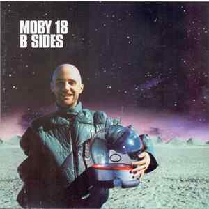 Moby - 18 / B Sides mp3