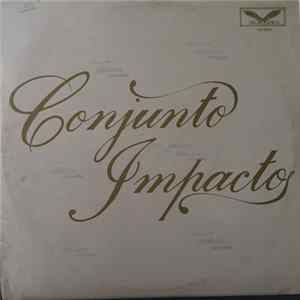 Conjunto Impacto - Conjunto Impacto mp3