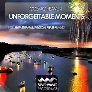 Cosmic Heaven - Unforgettable Moments mp3