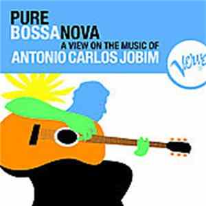 Antonio Carlos Jobim - Pure Bossa Nova mp3