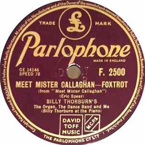 Billy Thorburn's The Organ, The Dance Band And Me - Meet Mister Callaghan / Blackpool Bounce mp3