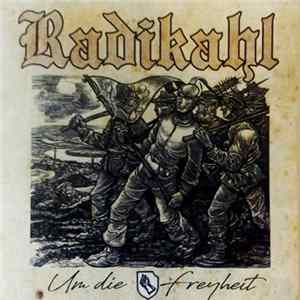 Radikahl - Um Die Freyheit mp3