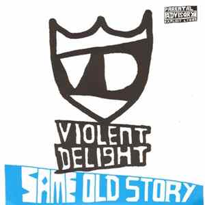 Violent Delight - Same Old Story mp3