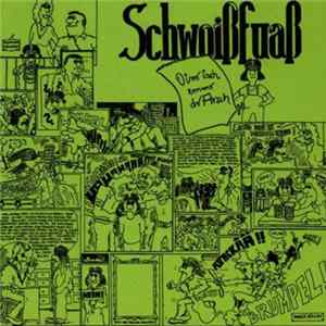 Schwoißfuaß - Oinr Isch Emmr Dr Arsch mp3