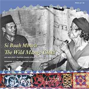 Sonang Sitakar, Bapak Kabeaken - Si Buah Mburle / The Wild Mango Child mp3