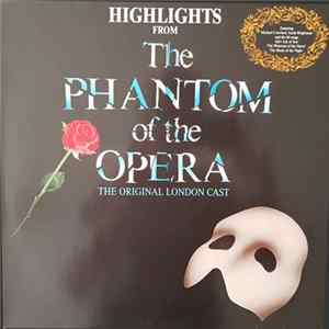 The Original London Cast Starring Michael Crawford, Sarah Brightman, Steve Barton - Highlights From The Phantom Of The Opera mp3