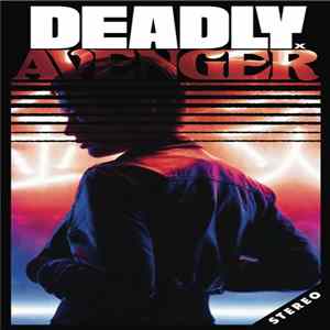 Deadly Avenger - Everyday Is Kill mp3