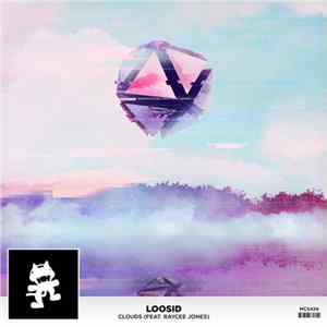 Loosid Feat. Raycee Jones - Clouds mp3