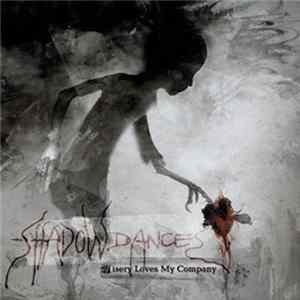 Shadowdances - Misery Loves My Company mp3