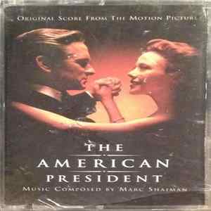 Marc Shaiman - The American President (Original Score From The Motion Picture) mp3