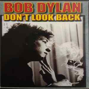 Bob Dylan - Don't Look Back mp3