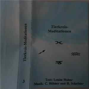 Louise Huber, C. Bühner, H. Schröder - Tierkreis-Meditationen mp3