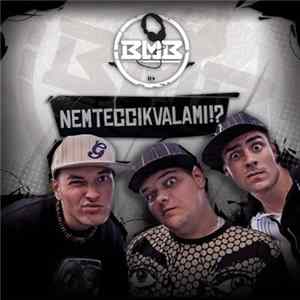 BMB - Nemteccikvalami?! mp3