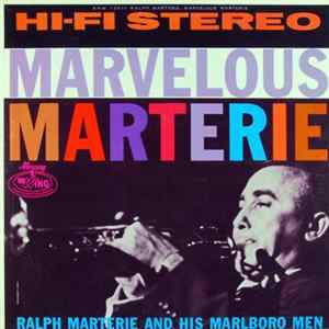 Ralph Marterie And His Marlboro Men - Marvelous Marterie mp3