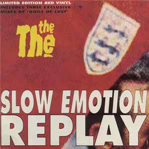 The The - Slow Emotion Replay mp3