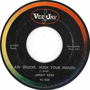 Jimmy Reed - Aw Shucks, Hush Your Mouth / Baby, What's Wrong mp3