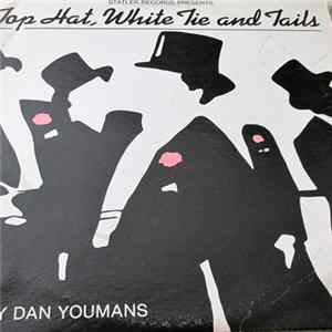 Dan Youmans - Top Hat, White Tie, and Tails mp3