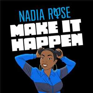 Nadia Rose - Make It Happen mp3