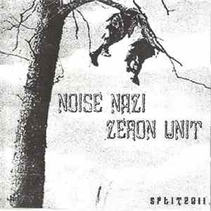 Noise Nazi / Zeron Unit - Split2011 mp3