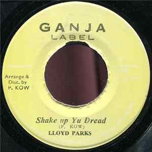 Lloyd Parks - Shake Up Yu Dread mp3