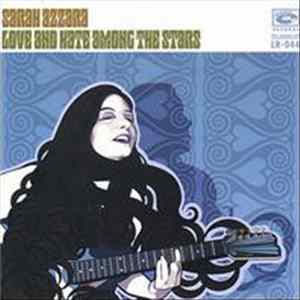 Sarah Azzara - Love And Hate Among The Stars mp3