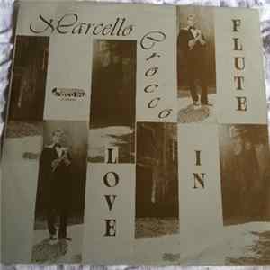 Marcello Crocco - Flute In Love mp3