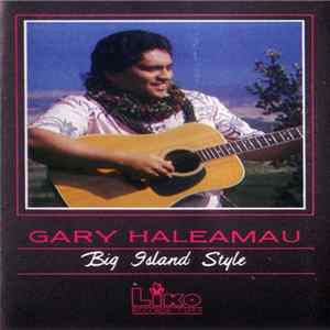 Gary Haleamau - Big Island Style mp3