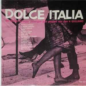 4 Giuliano - Dolce Italia - Die Letzten Schlager Gesungen Und Gespielt Von Den 4 Giuliano mp3