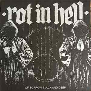 Rot In Hell - Of Sorrow Black And Deep mp3