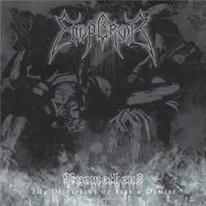Emperor - Prometheus - The Discipline Of Fire & Demise mp3
