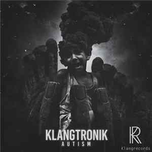 Klangtronik - Autism mp3