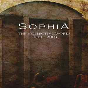 Sophia - The Collective Works 2000 - 2003 mp3