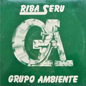 Grupo Ambiente - Riba Seru - Grupo Ambiente Vol. 7 mp3